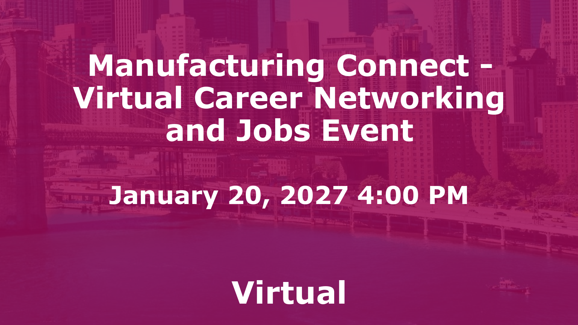 Manufacturing Connect - Virtual Career Networking and Jobs Event event image